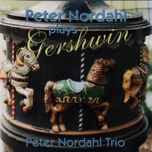 Peter Nordahl Trio – Peter Nordahl Plays Gershwin