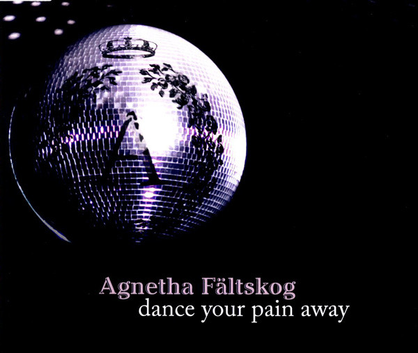Agnetah Fältskog - Dance Your Pain Away