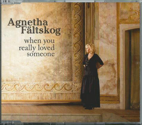 Agnetha Fältskog – When You Really Loved Someone