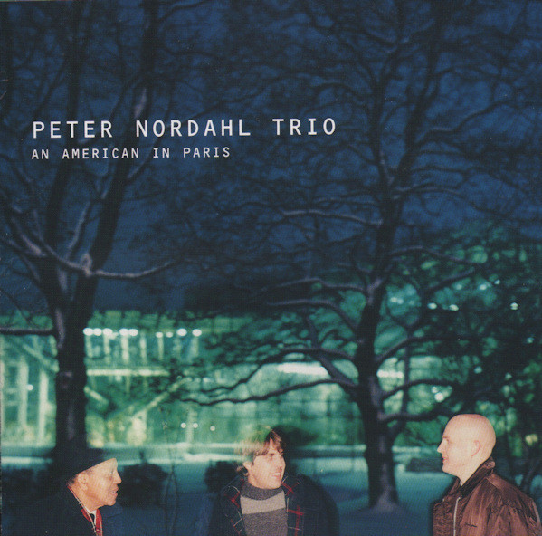 An American in Paris, Peter Nordahl Trio