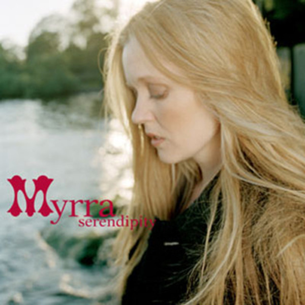 Myrra, Serendipity