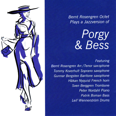 Bernt Rosengren Octet, Porgy and Bess